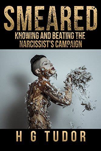 narcisista medio tudor|Smeared: Knowing and Beating the Narcissist's Campaign.